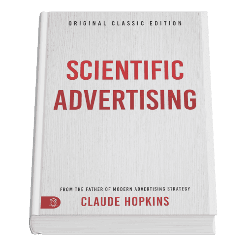 Scientific Advertising by Claude Hopkins