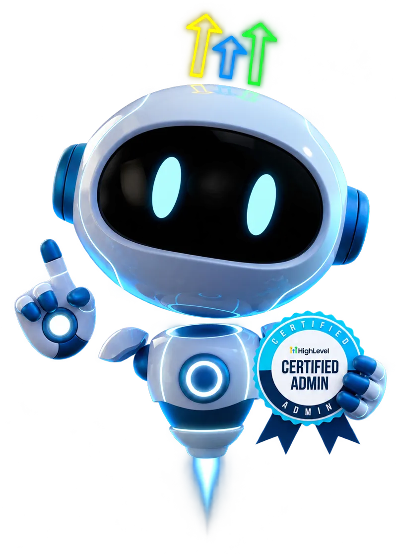 HighLevel robot holding the Certified Admin badge