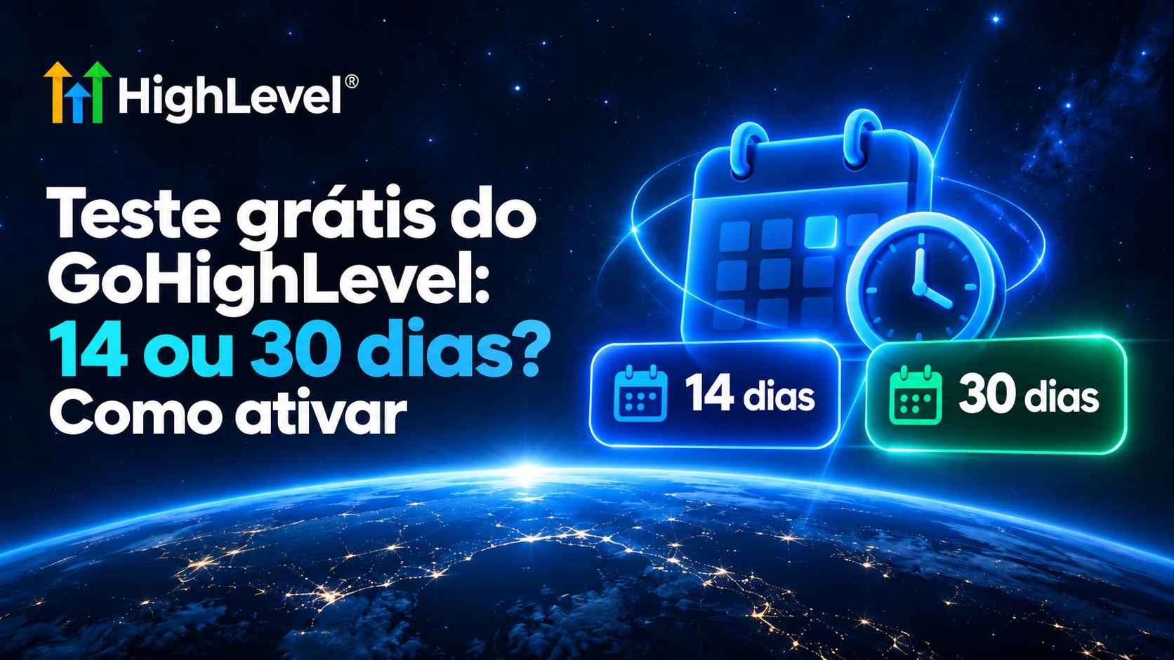 Teste grátis do GoHighLevel: 14 ou 30 dias?