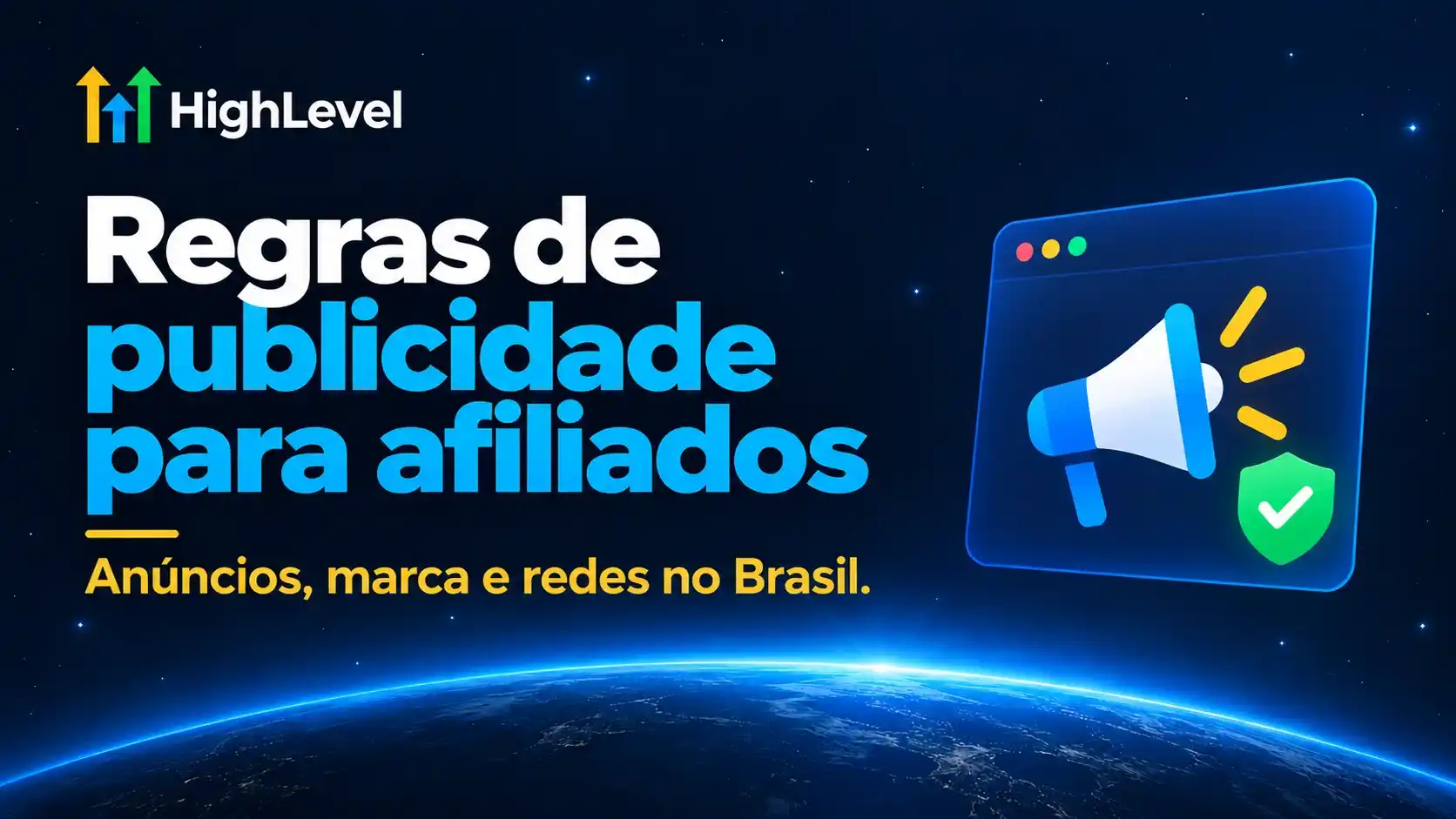 Regras de publicidade para afiliados GoHighLevel no Brasil